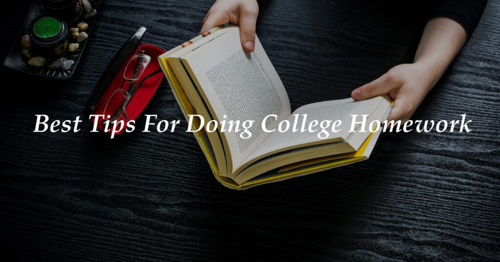 Best Tips For Doing College Homework