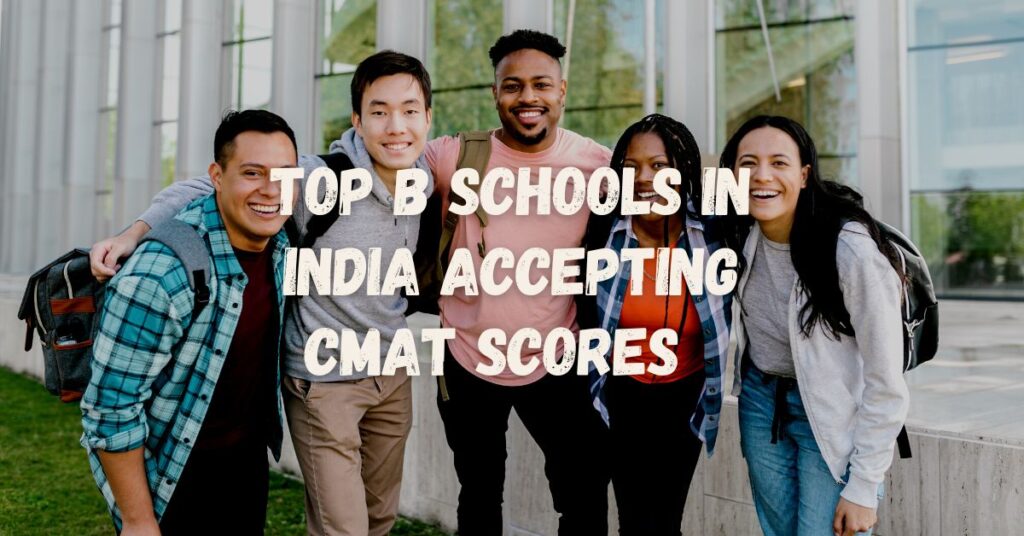 Top B schools in India accepting CMAT scores 
